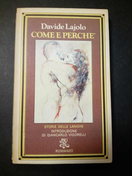 Lajolo Davide. come e perchè. storie delle langhe. BUR. 1978-I - Davide Lajolo - copertina