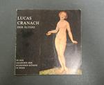 Lucas Cranach der altere. In der akademie der bildenden kunste in Wien. Bruder Rosenbaum. 1972