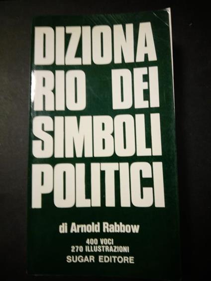 Dizionario dei simboli politici. Sugar editore. 1973 - copertina