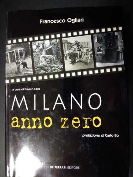 Milano anno zero. De ferrari editore. 1999 - Francesco Ogliari - copertina