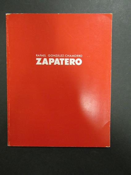 Rafael Gonzales-Chamorro Zapatero. Galeria Seiquer. 1989 - copertina