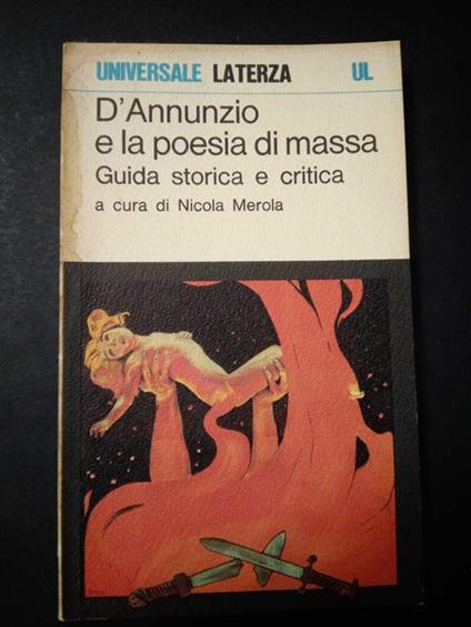 D'Annunzio e la prosa di mamma. A cura di Laterza. 1979 - Nicola Merola - copertina