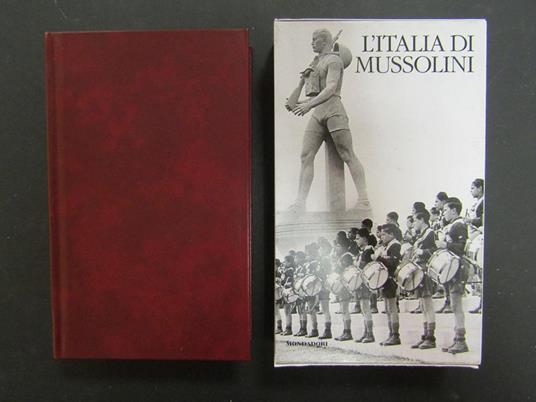 Bosworth Richard J.B. L'Italia di Mussolini 1915-1945. Mondadori. 2010. Con cofanetto - Richard J. Bosworth - copertina