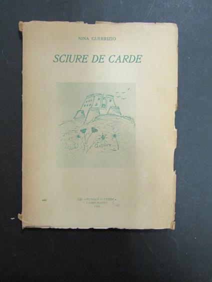 Sciure de carde. Edizioni Pungolo Verde. 1956 - copertina