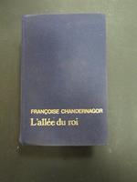 L' allee du roi. France Loisirs. 1982