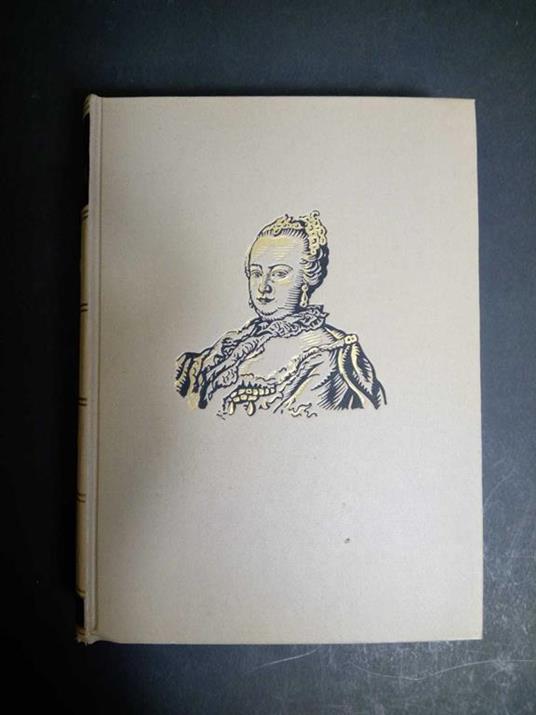 Mahan Alexander. Maria teresa d'Austria. Dall'Oglio. 1963 - Alexander Mahan - copertina