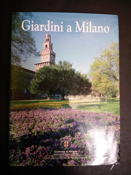 Giardini a Milano. Mondadori/comune di Milano. 2001 - Carlo Maria Martini - copertina