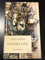 Un'altra cosa. Mondadori 1961 - I