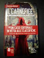 Il carnefice. Newton compton editori. 2012