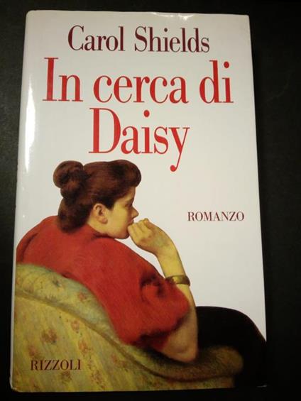 In cerca di Daisy. Rizzoli. 1994-I - Carol Shields - copertina