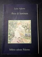 Arco di luminara. Sellerio editore. 1990