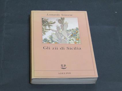 Gli zii di Sicilia. Adelphi. 1992-I - Leonardo Sciascia - copertina