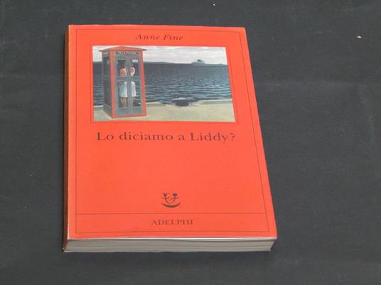 Lo diciamo a Liddy? Adelphi. 1999 - III - Anne Fine - copertina