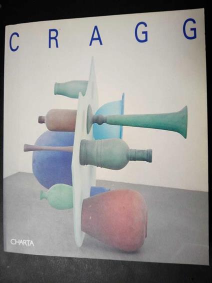 Aa.Vv. Tony Cragg. Charta. 1994 - copertina