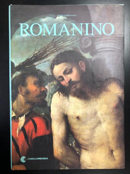 Nova Alessandro. Girolamo Romanino. Allemandi & C / Cassa di Risparmio Lombarda 1994 - Alessandro Nova - copertina