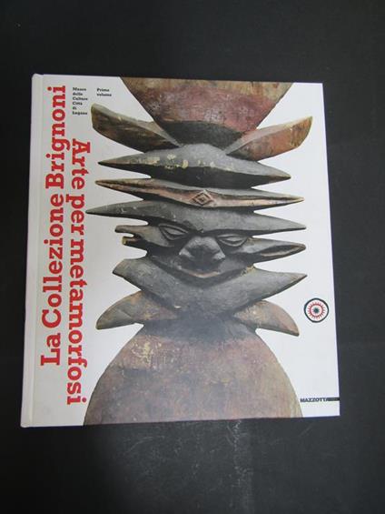 La collezione Brignoni. A cura di Voll. I-II. Mazzotta. 2007 - Francesco Paolo Campione - copertina