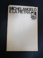 Michelangelo e la pietra. Ente fiuggi. s.d