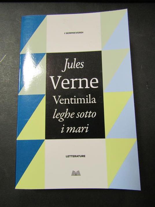 Ventimila leghe sotto i mari. Mondadori. 2013 - Jules Verne - copertina