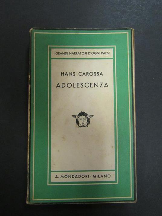 Adolescenza. Mondadori. 1935 - Hans Carossa - copertina