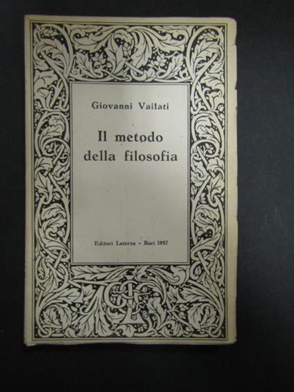 Il metodo della filosofia. Laterza. 1957 - Giovanni Vailati - copertina