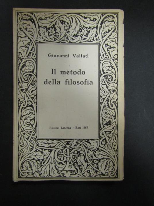 Il metodo della filosofia. Laterza. 1957 - Giovanni Vailati - copertina