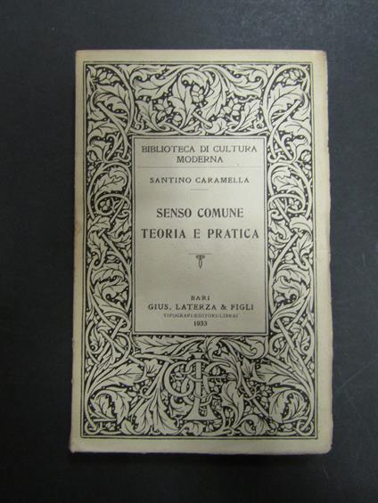 Caramella Santino. Senso comune teoria e pratica. Laterza. 1933 - copertina