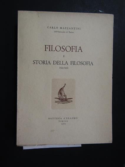 Filosofia e storia della filosofia. Bottega d'Erasmo. 1960 - Carlo Mazzantini - copertina