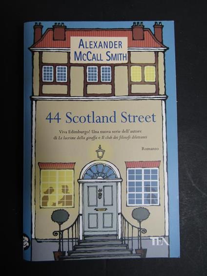 44 Scotland Street. TEA. 2011 - Alexander McCall Smith - copertina