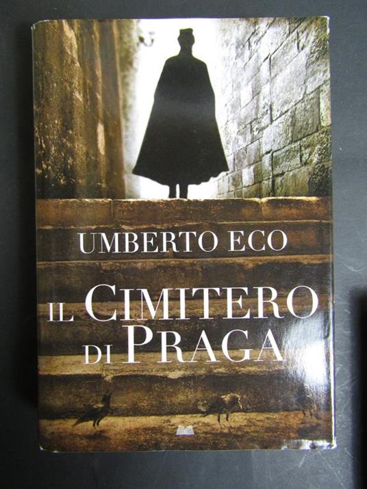 Eco Umberto. Il cimitero di Praga. RCS. 2010 - Umberto Eco - copertina