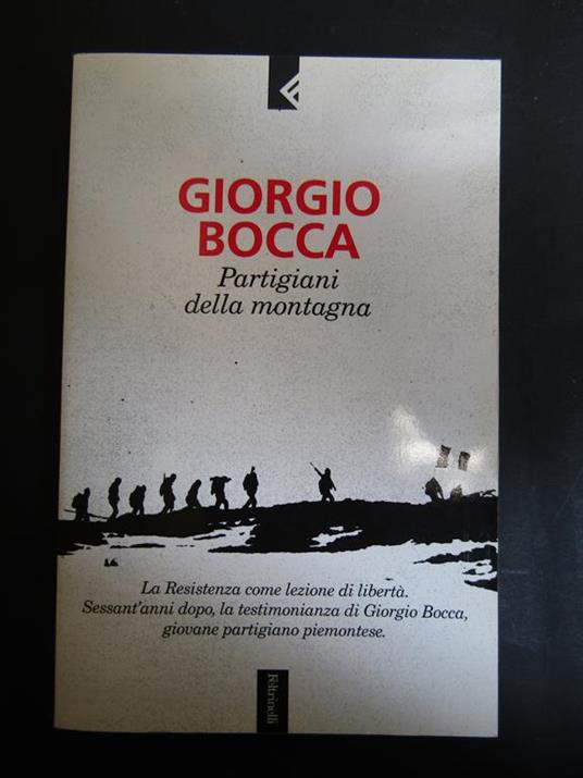 Partigiani della montagna. Feltrinelli. 2004-I - Giorgio Bocca - copertina