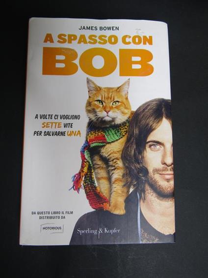 A spasso con Bob. Sperling & Kupfer. 2012-I - James Bowen - copertina