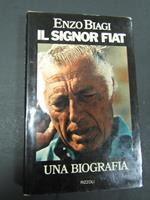 Enzo Biagi. Il signor Fiat. Una biografia. Rizzoli. 1976-I