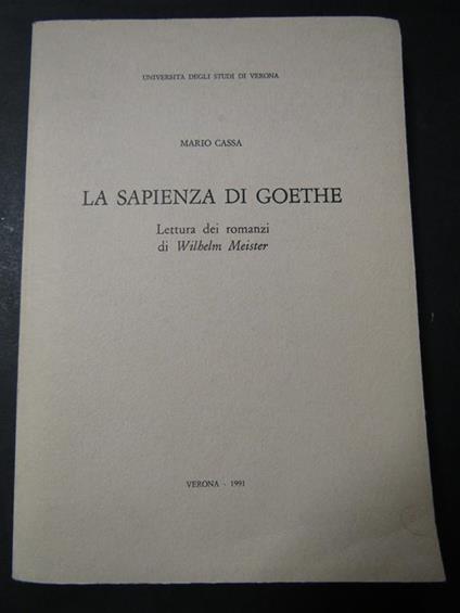 La sapienza di Goethe. Università degli studi. 1991 - Mario Cassa - copertina