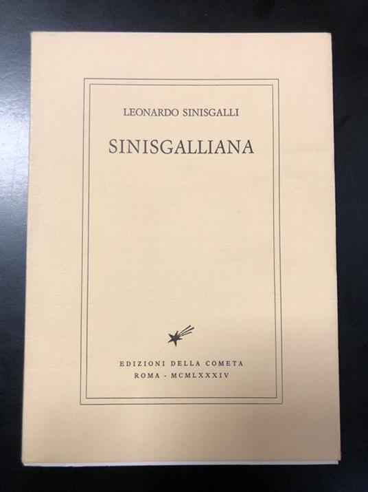 Sinisgalliana. Edizioni della Cometa 1984. Es. 820/1000 - Leonardo Sinisgalli - copertina