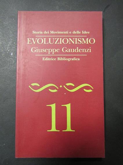 Evoluzionismo. Editrice bibliografica. 1995 - Giuseppe Gaudenzi - copertina