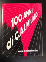 100 anni di C.A.I Milano. Club Alpino Italiano 1973