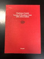 La parte di Benedetto Croce nella cultura italiana. Einaudi 1989 - I