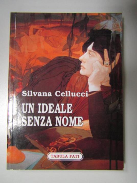 Un ideale senza nome. Tabula fati. 2008 - Silvana Cellucci - copertina