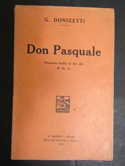 Don Pasquale. A. Barion. 1931 - Gaetano Donizetti - copertina