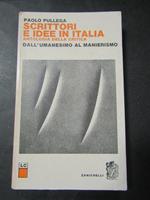 Pullega Paolo. Scrittori e idee in Italia. Dall'Umanesimo al Manierismo. Zanichelli. 1974
