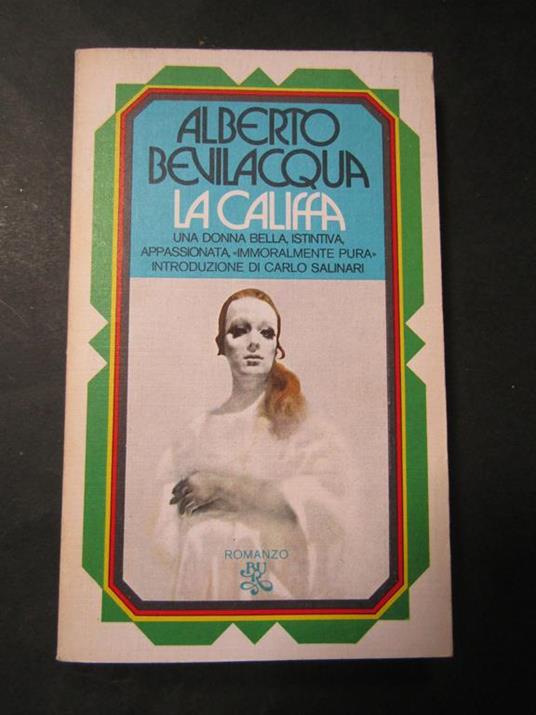 La Califfa. Rizzoli. 1974-I - Alberto Bevilacqua - copertina