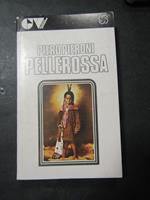 Pellerossa. Vallecchi. 1973