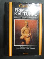 Primavera e autunno con i commentari di tso. Rizzoli. 1984-I