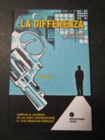 La differenza. Meridiano zero. 2014