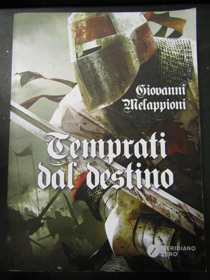 Templari. Meridiano zero. 2017 - Giovanni Melappioni - copertina