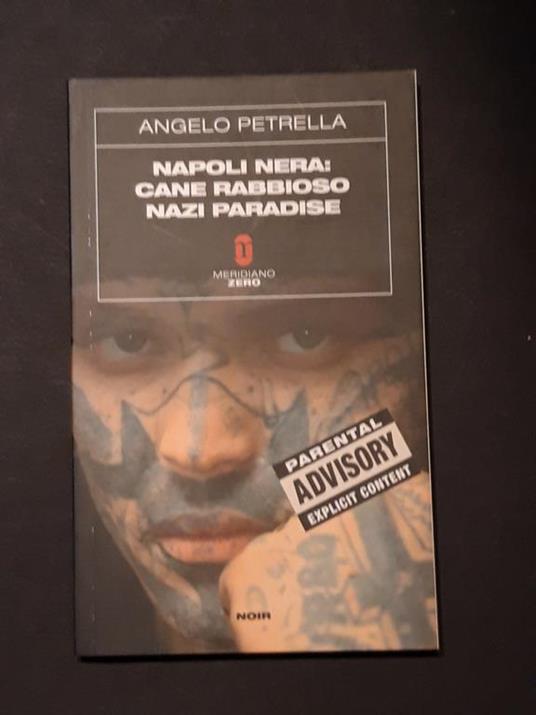 Petrella Angelo, Napoli nera, Meridiano Zero, 2009 - I - Angelo Petrella - copertina