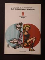 Nelson Jessica L., La strana coppia, Meridiano Zero, 2008 - I