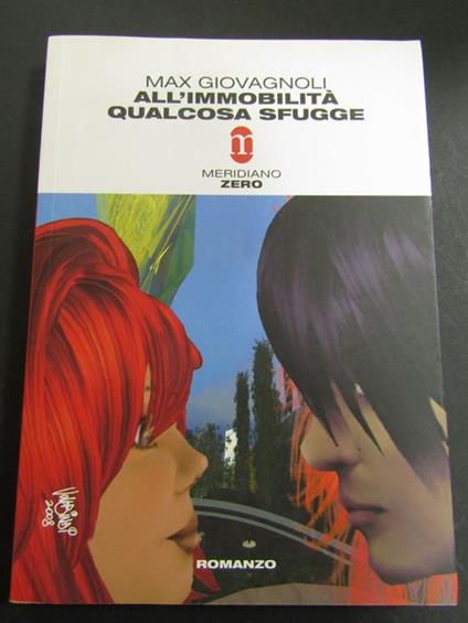 All'immobilità qualcosa sfugge. Meridiano Zero. 2008 - Max Giovagnoli - copertina