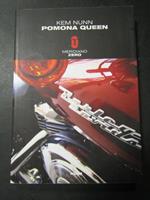 Pomona queen. Meridiano zero. 2004