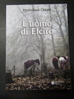 L' uomo di Elcito. Meridiano zero. 2017